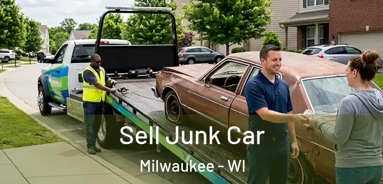 Sell Junk Car Milwaukee - WI